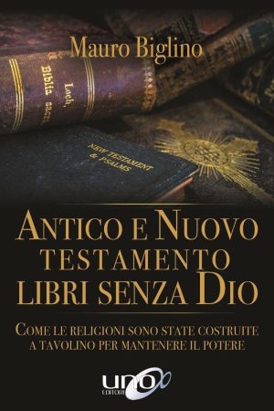 Antico e Nuovo Testamento - Libri Senza Dio
