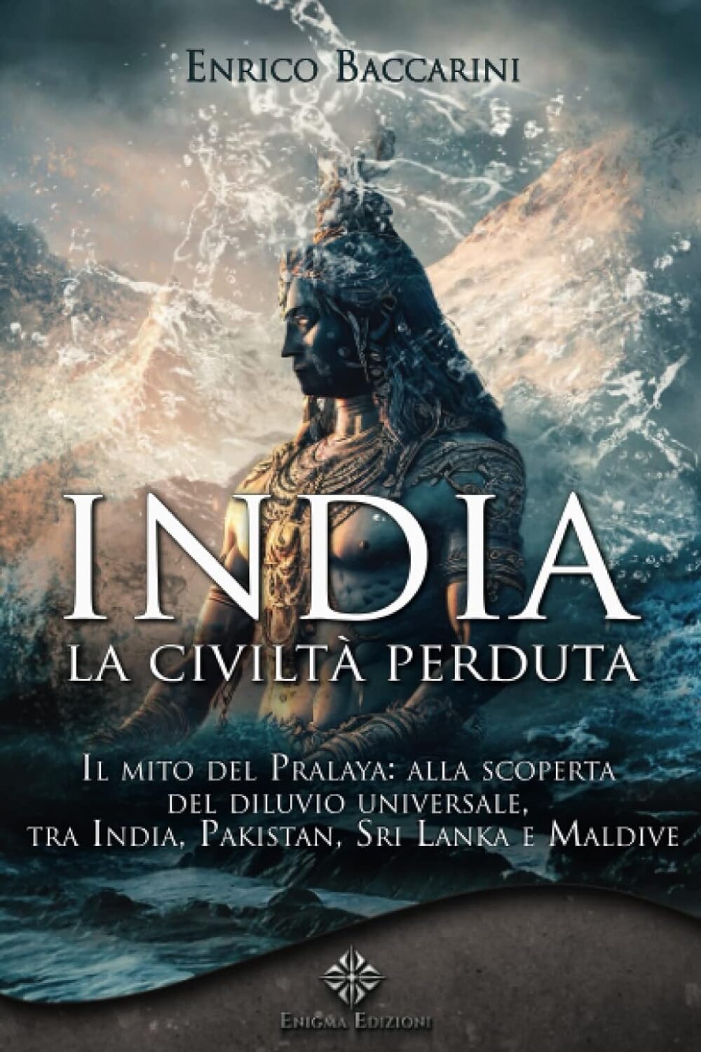 India - La Civiltà Perduta. Nuova edizione